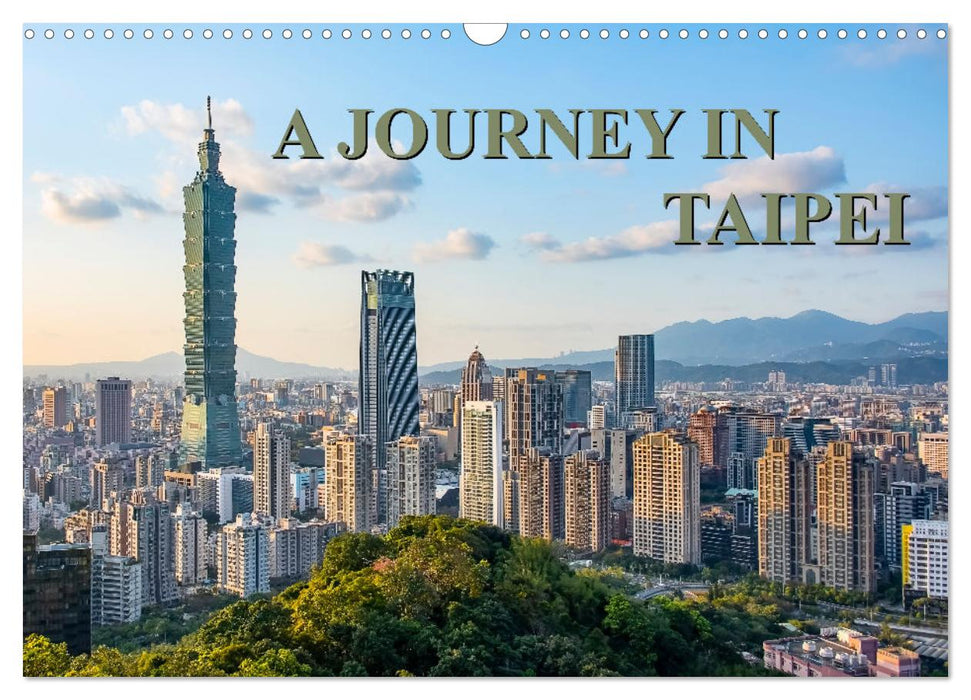 A Journey In Taipei (CALVENDO Monthly Calendar 2025)