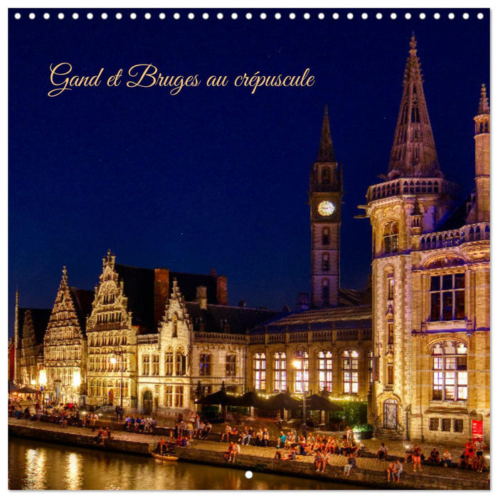 Gand et Bruges au crépuscule (CALVENDO Calendrier mensuel 2025)