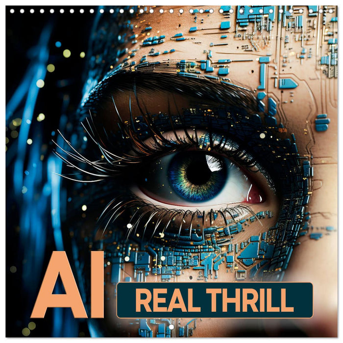 AI Real thrill (CALVENDO Monthly Calendar 2025)