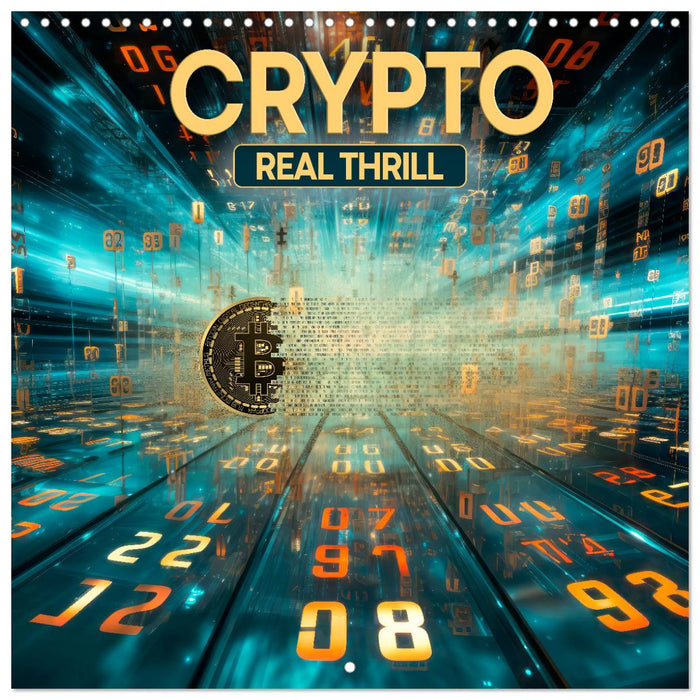 CRYPTO Real thrill (CALVENDO Monthly Calendar 2025)