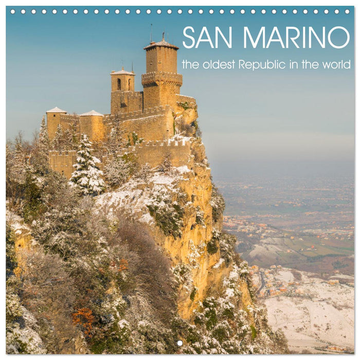 San Marino the oldest Republic in the world (CALVENDO Monthly Calendar 2025)