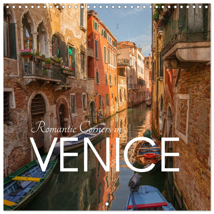 Romantic corners in Venice (CALVENDO Monthly Calendar 2025)