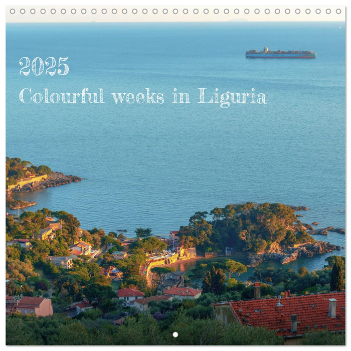 Colourful weeks in Liguria (CALVENDO Monthly Calendar 2025)