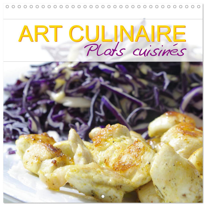 Art culinaire plats cuisinés (CALVENDO Calendrier mensuel 2025)