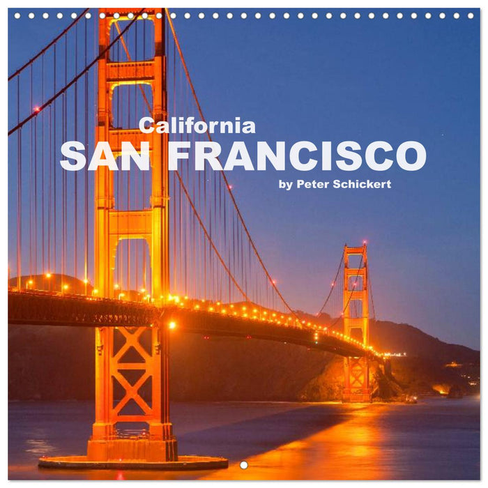 California - San Francisco (CALVENDO Monthly Calendar 2025)