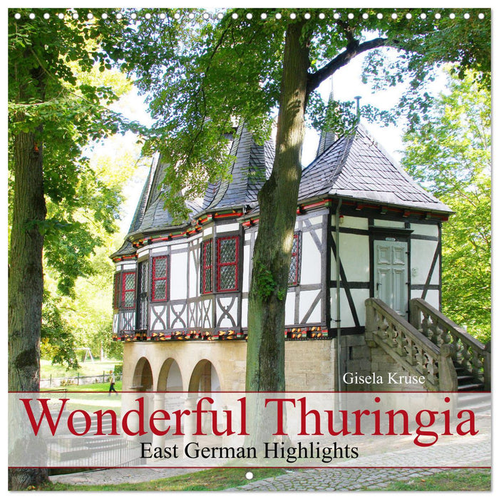 Wonderful Thuringia - East German Highlights (CALVENDO Monthly Calendar 2025)