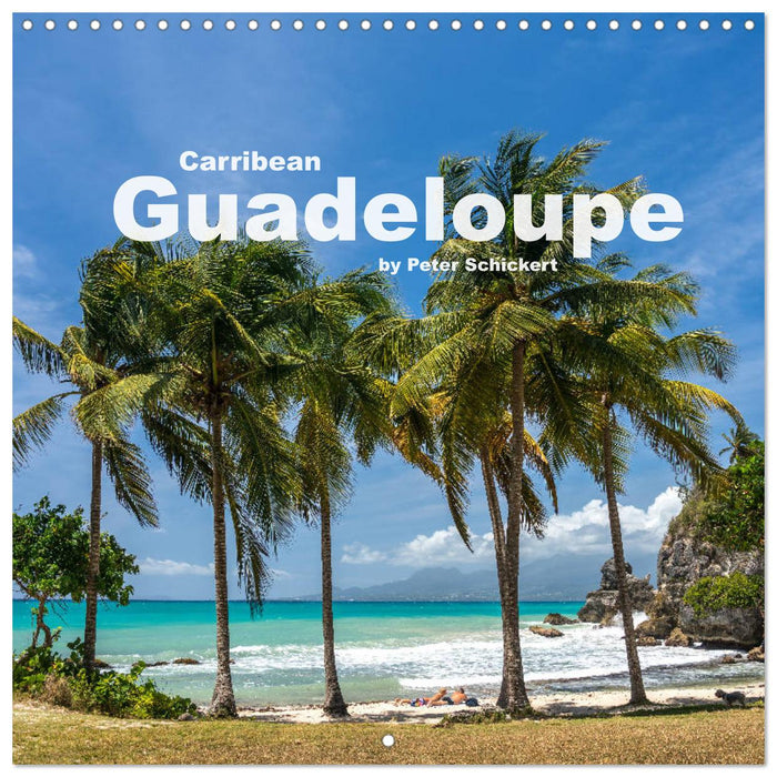 Carribean - Guadeloupe (CALVENDO Monthly Calendar 2025)