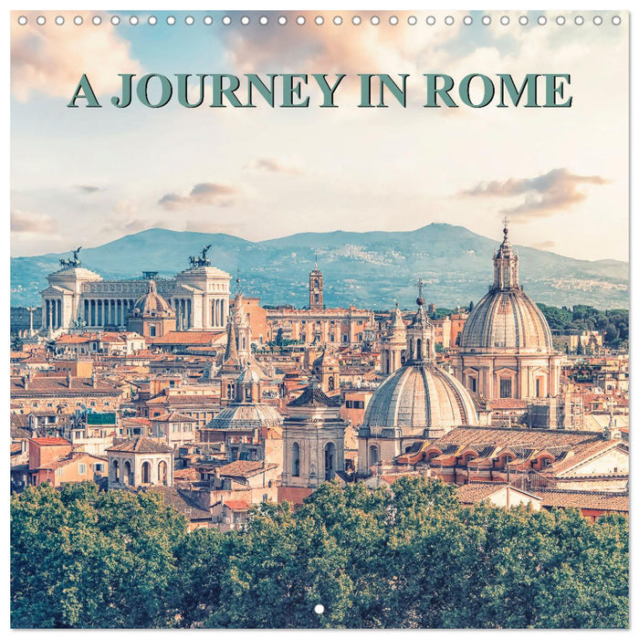 A Journey In Rome (CALVENDO Monthly Calendar 2025)