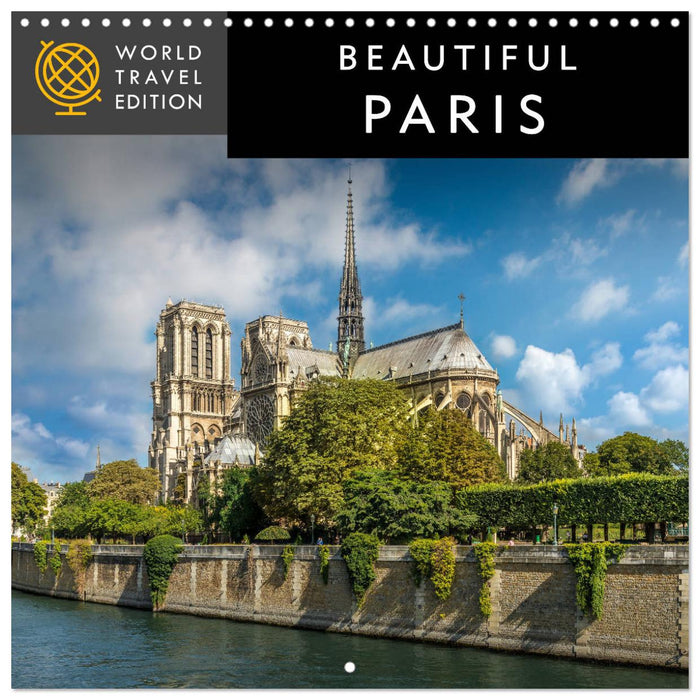 Beautiful Paris (CALVENDO Monthly Calendar 2025)