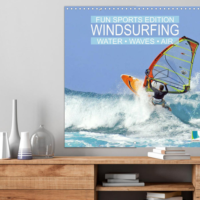 Fun sports edition: Windsurfing - water, waves and air (CALVENDO Monthly Calendar 2025)