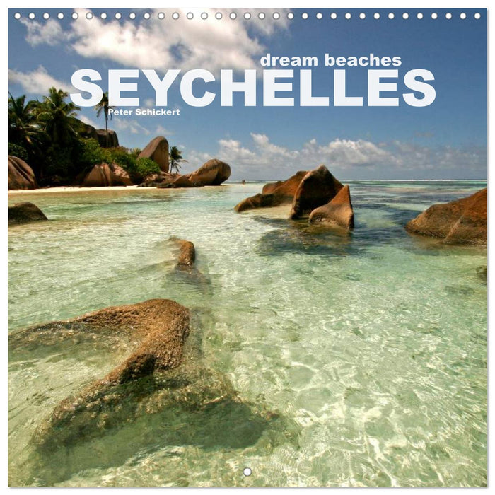 dream beaches - Seychelles (CALVENDO Monthly Calendar 2025)