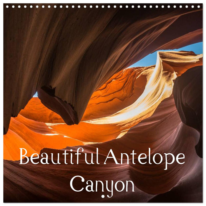 Beautiful Antelope Canyon (CALVENDO Monthly Calendar 2025)