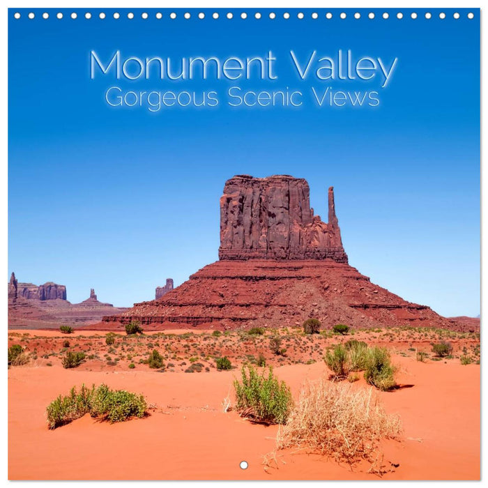 Monument Valley – Gorgeous Scenic Views (CALVENDO Monthly Calendar 2025)