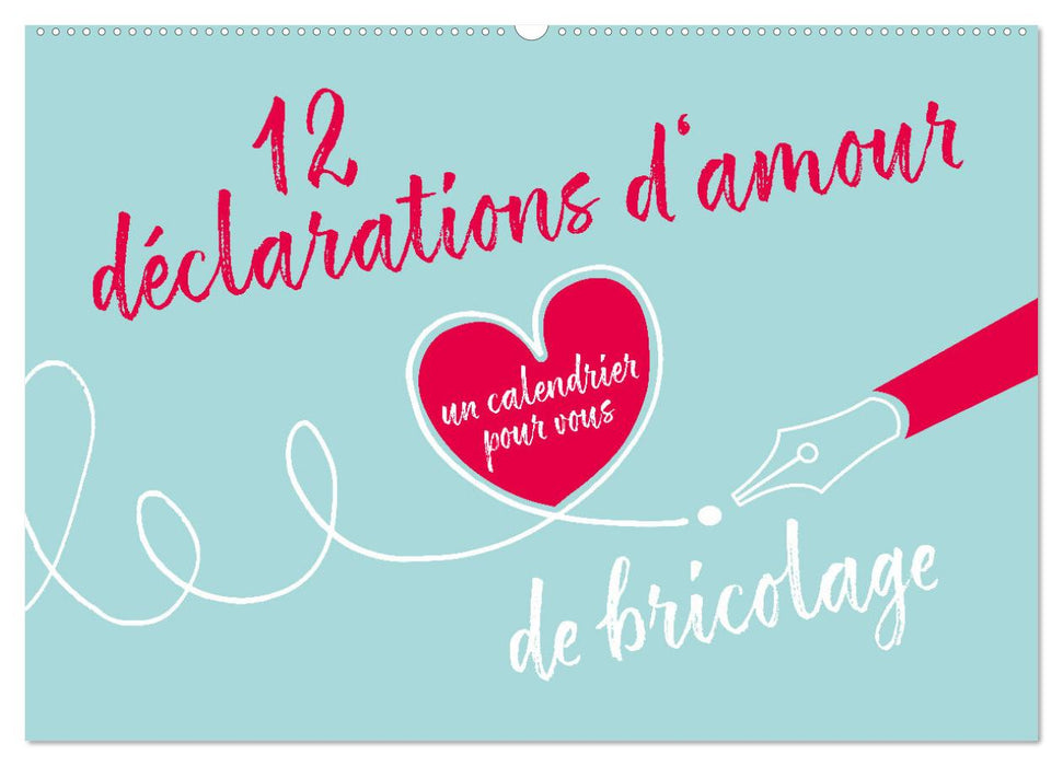 12 déclarations d'amour - calendrier de bricolage (CALVENDO Calendrier mensuel 2025)