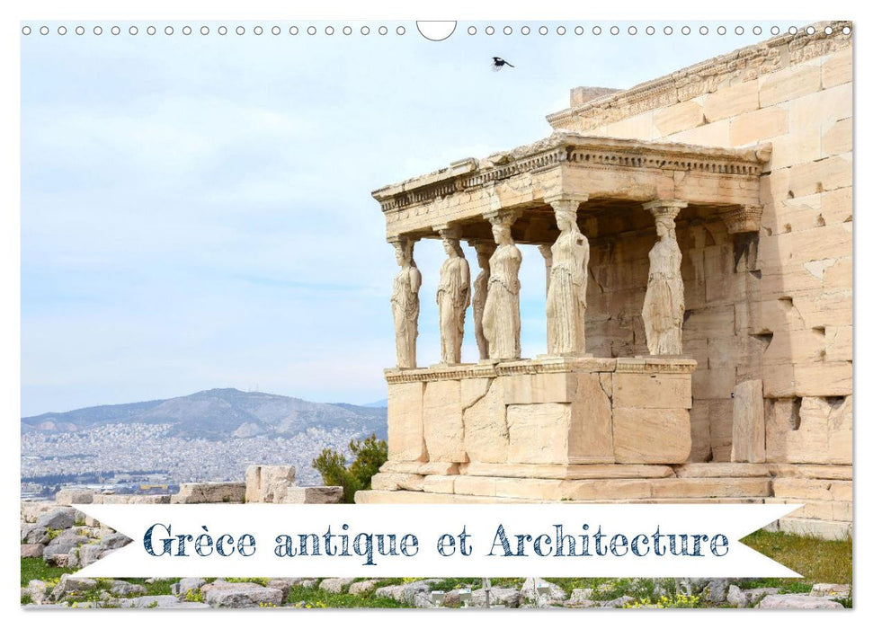 Grèce antique et Architecture (CALVENDO Calendrier mensuel 2025)