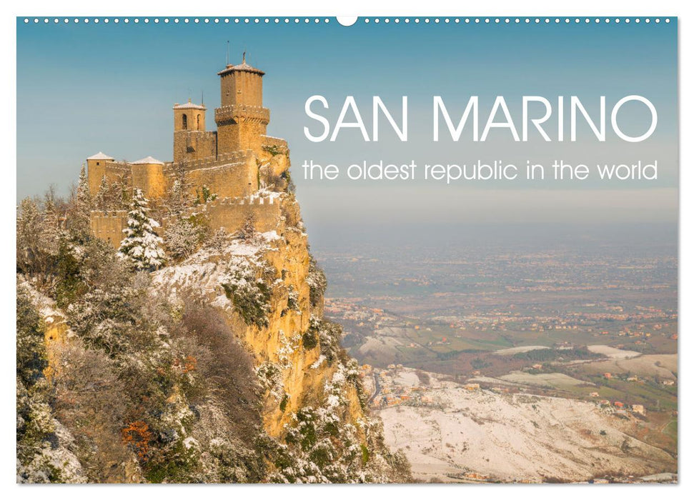 San Marino The oldest Republic in the world (CALVENDO Monthly Calendar 2025)