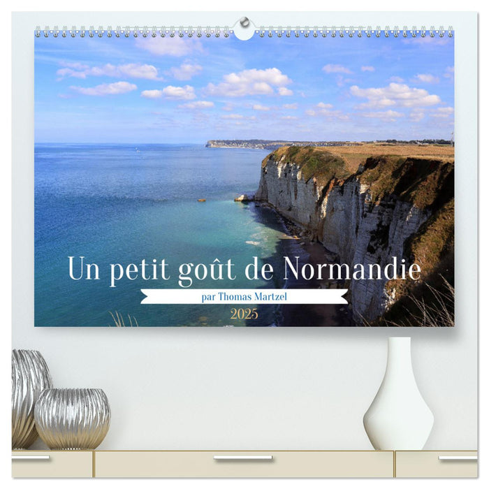 Un petit goût de Normandie (CALVENDO Calendrier supérieur 2025)