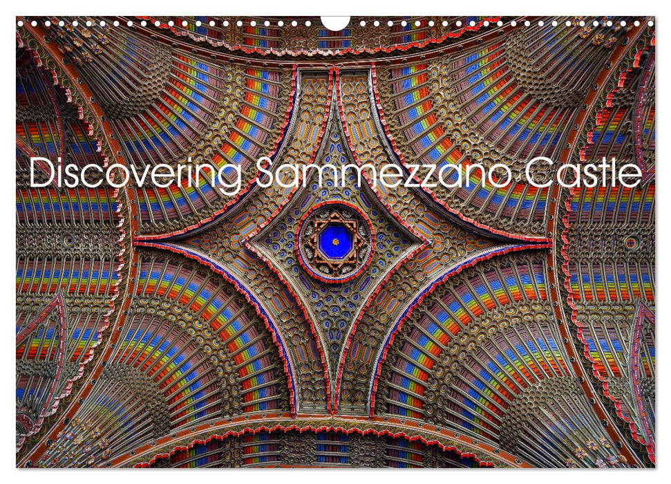 Discovering Sammezzano Castle (CALVENDO Monthly Calendar 2025)