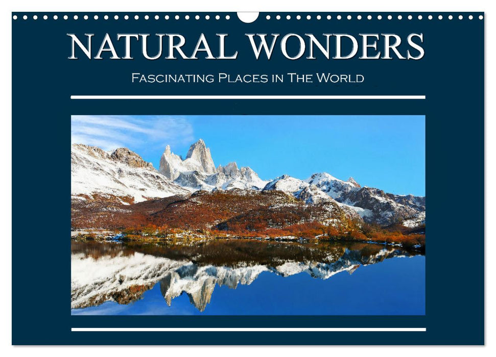 Natural Wonders, Fascinating Places in The World (CALVENDO Monthly Calendar 2025)