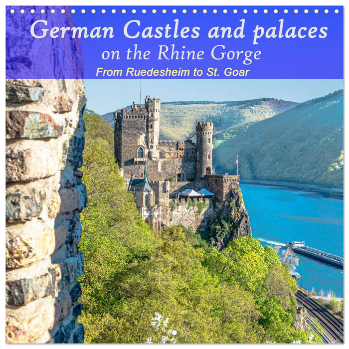 German castles and palaces on the Upper Middle Rhine Part One (CALVENDO Monthly Calendar 2025)