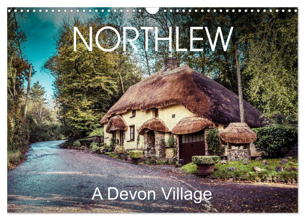 Northlew - A Devon Village (CALVENDO Monthly Calendar 2025)