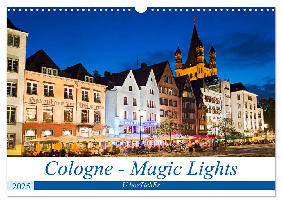 Cologne - Magic Lights (CALVENDO Monthly Calendar 2025)