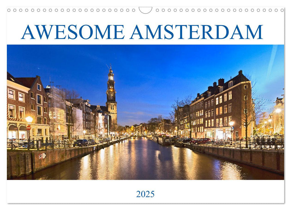 AWESOME AMSTERDAM (CALVENDO Monthly Calendar 2025)