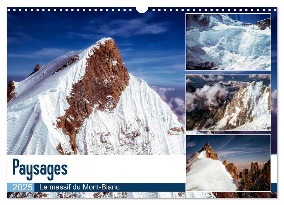 Paysages Le massif du Mont-Blanc (CALVENDO Calendrier mensuel 2025)