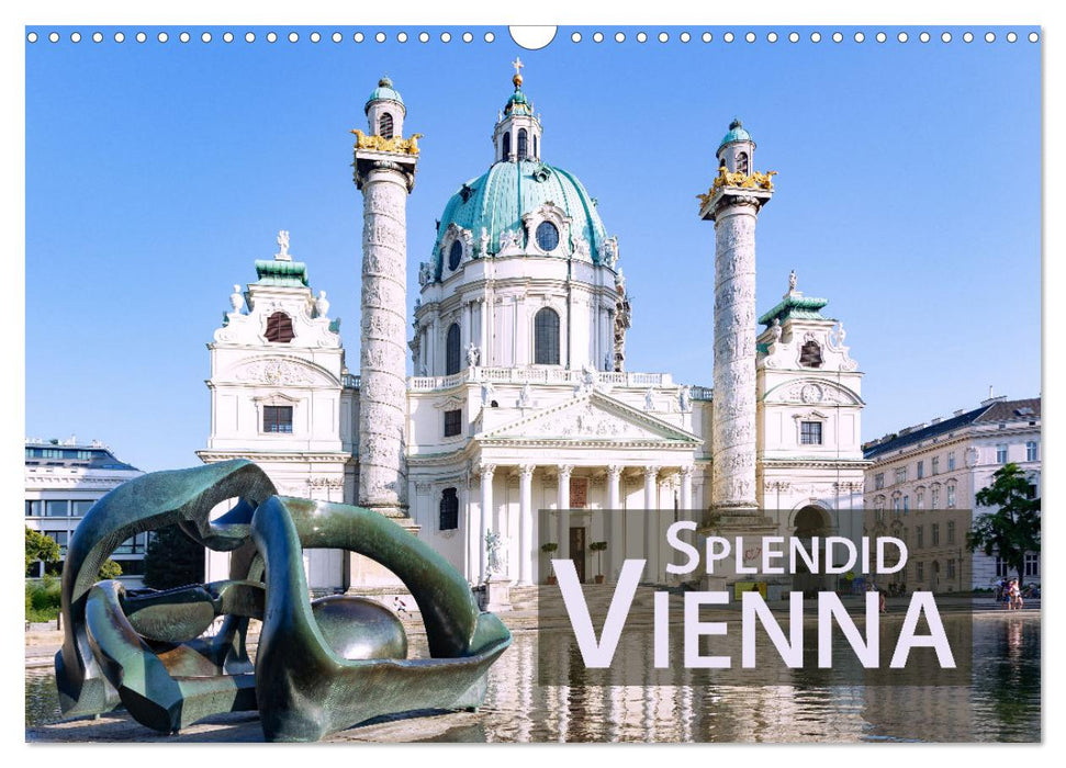 Splendid Vienna (CALVENDO Monthly Calendar 2025)