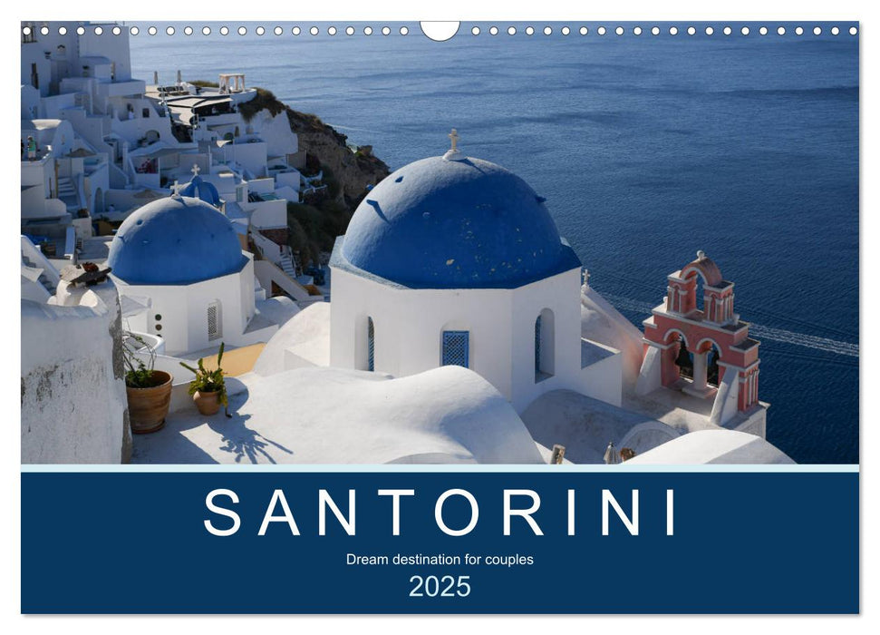 Santorini, dream destination for couples (CALVENDO Monthly Calendar 2025)