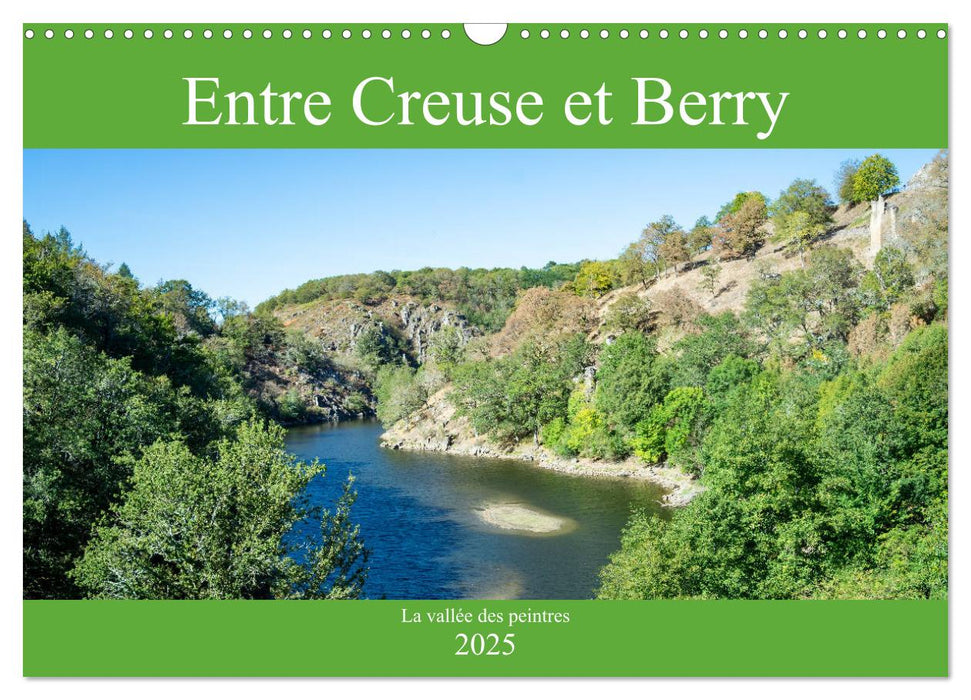 Entre Creuse et Berry la vallée des peintres (CALVENDO Calendrier mensuel 2025)