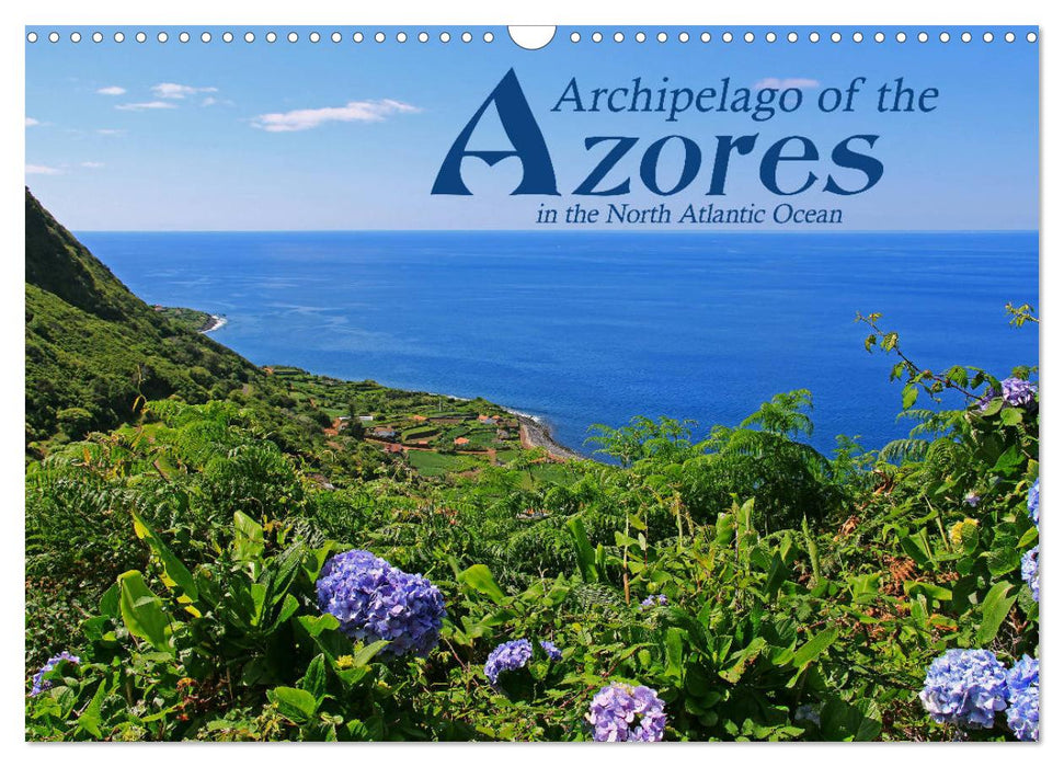 Archipelago of the Azores in the North Atlantic Ocean (CALVENDO Monthly Calendar 2025)