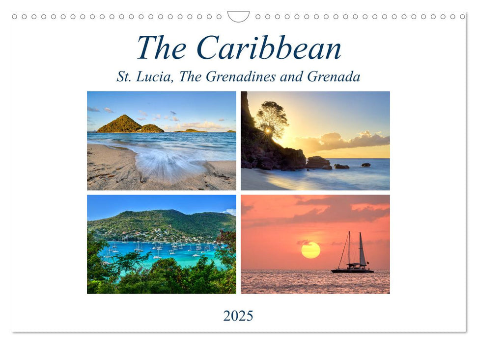 The Caribbean - St. Lucia, The Grenadines and Grenada (CALVENDO Monthly Calendar 2025)