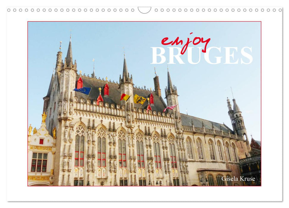 Enjoy Bruges (CALVENDO Monthly Calendar 2025)