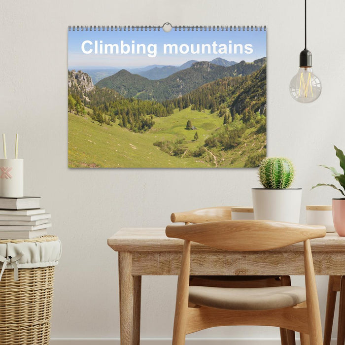 Climbing mountains (CALVENDO Monthly Calendar 2025)