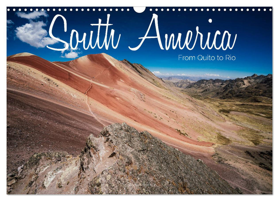 South America - From Quito to Rio (CALVENDO Monthly Calendar 2025)