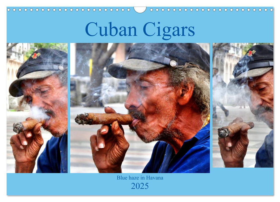 Cuban Cigars - Blue haze in Havana (CALVENDO Monthly Calendar 2025)