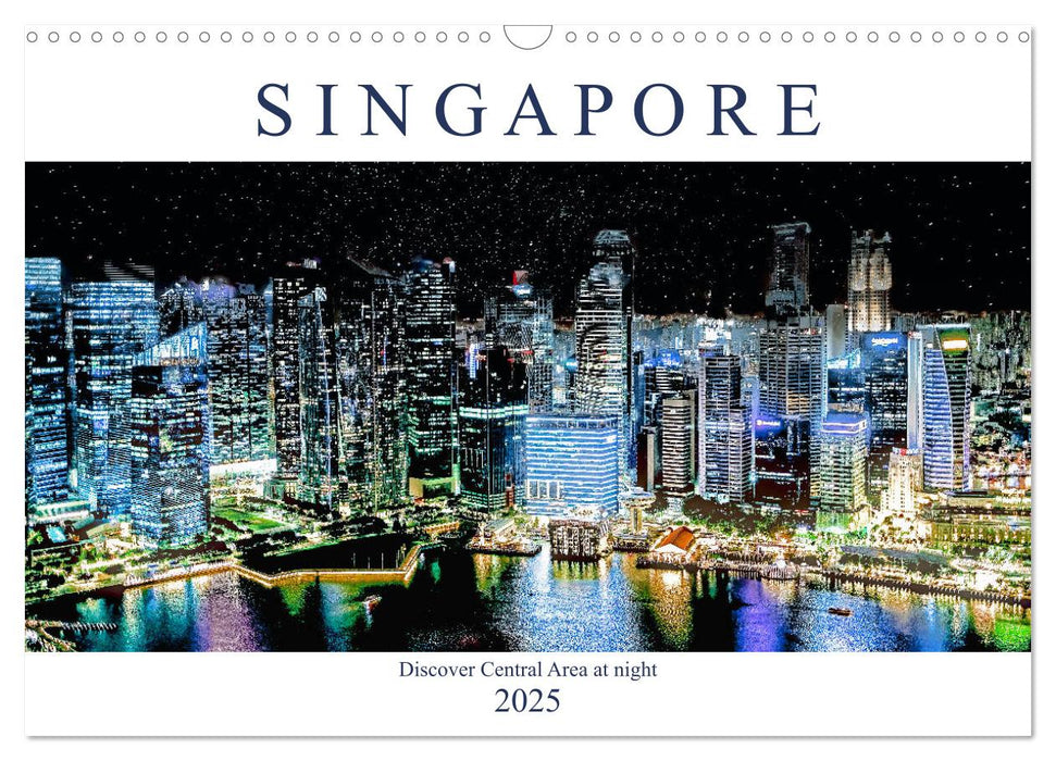 Singapore - Discover Central Area at night (CALVENDO Monthly Calendar 2025)