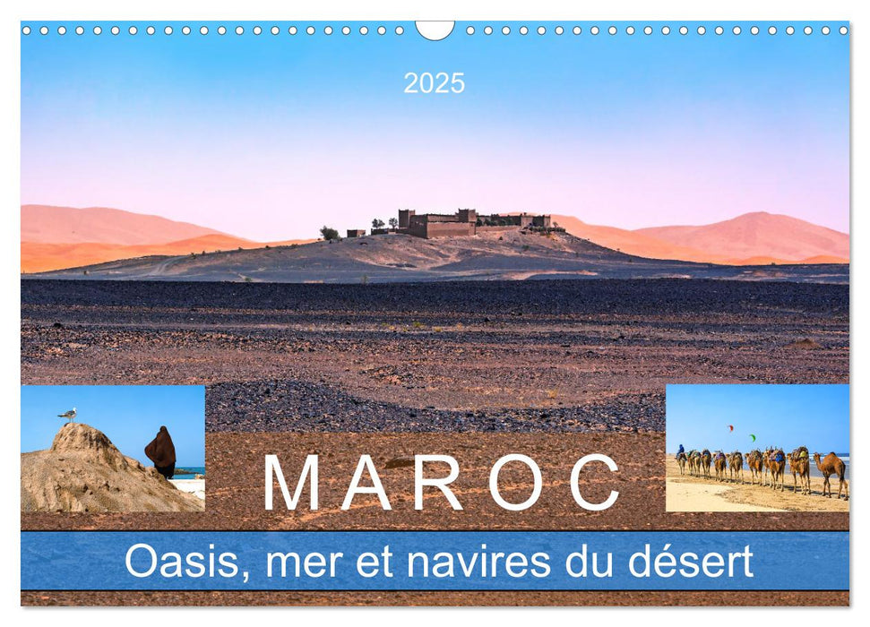 Maroc – Oasis, mer et navires du désert (CALVENDO Calendrier mensuel 2025)