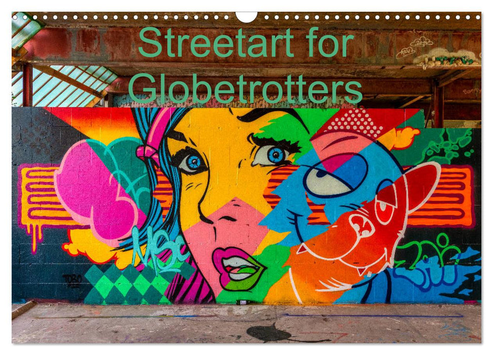 Streetart for Globetrotters (CALVENDO Monthly Calendar 2025)