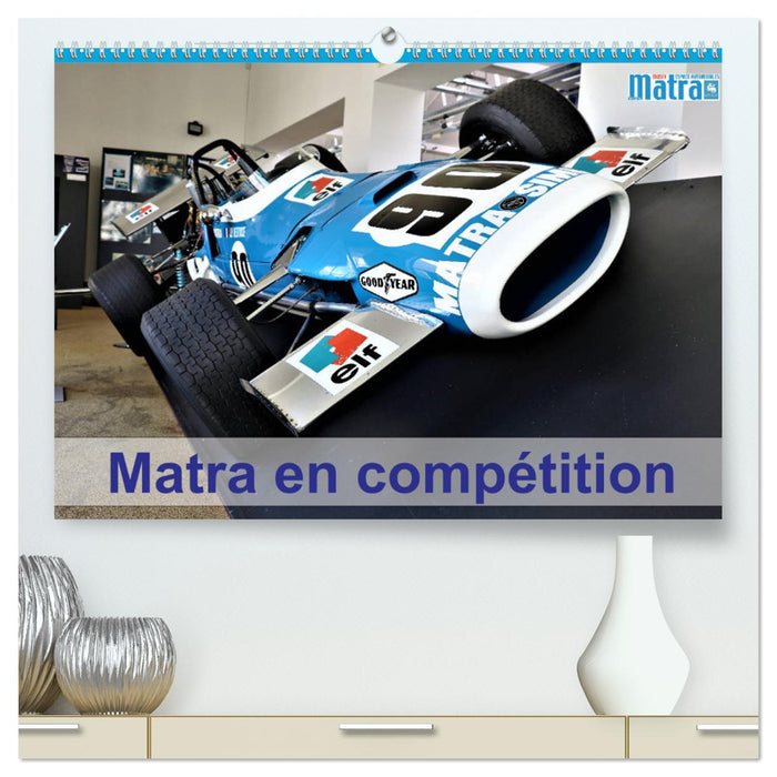 Matra en compétition (CALVENDO Calendrier supérieur 2025)