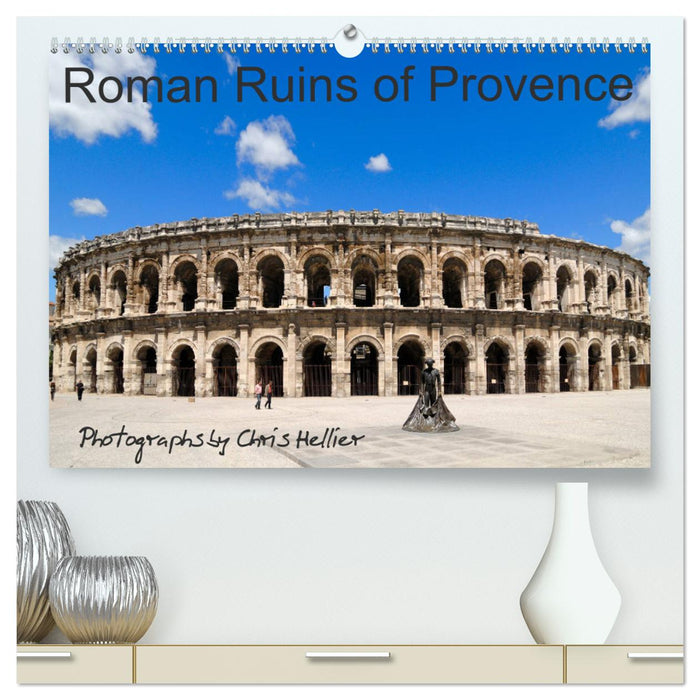 Roman Ruins of Provence (CALVENDO Premium-Calendar 2025)