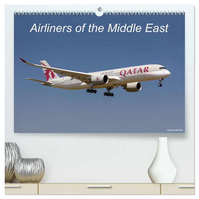 Airliners of the Middle East (CALVENDO Premium-Calendar 2025)