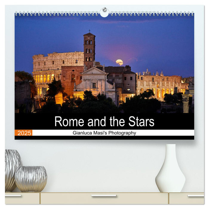 Rome and the Stars (CALVENDO Premium-Calendar 2025)