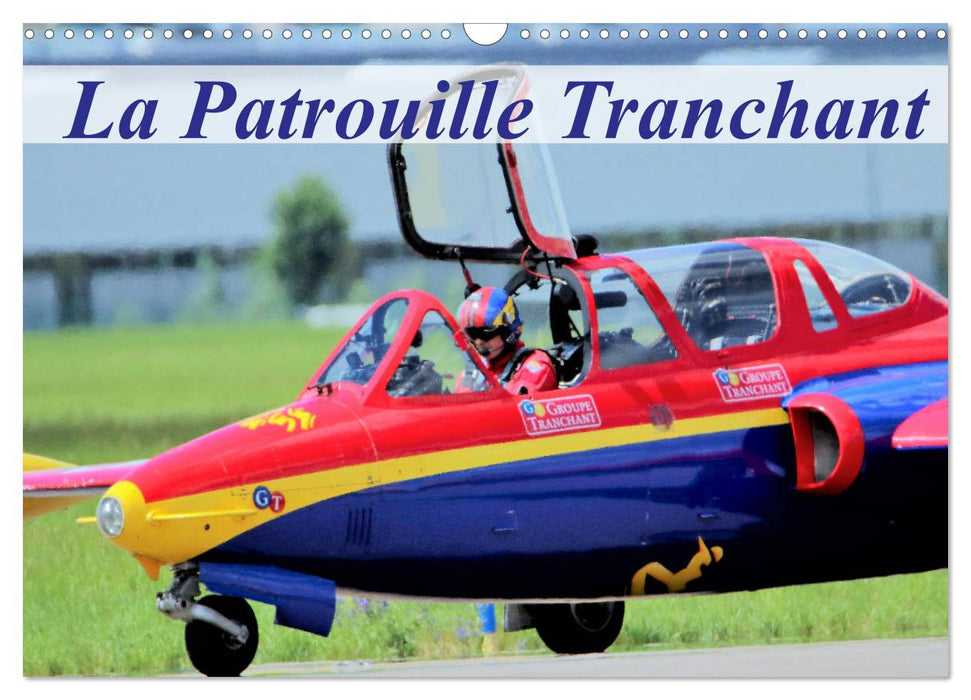 La Patrouille Tranchant (CALVENDO Calendrier mensuel 2025)