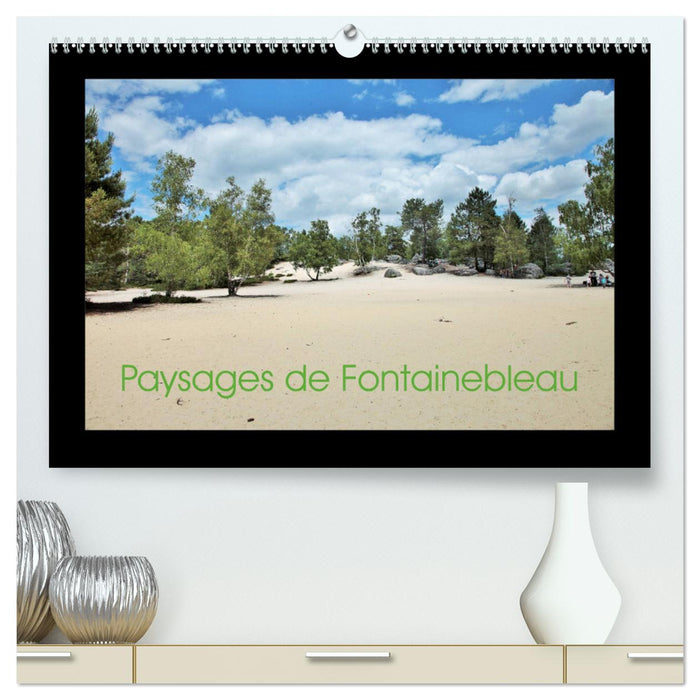 Paysages de Fontainebleau (CALVENDO Calendrier supérieur 2025)