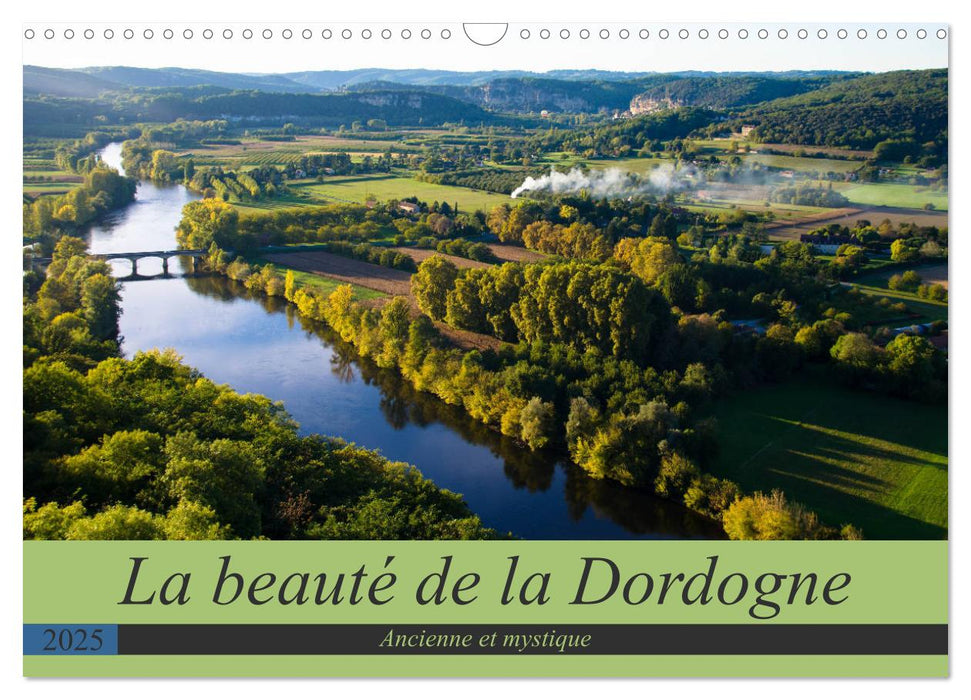 La beauté de la Dordogne – Ancienne et mystique (CALVENDO Calendrier mensuel 2025)