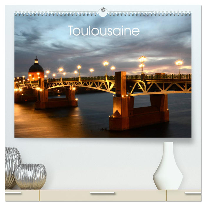 Toulousaine (CALVENDO Calendrier supérieur 2025)