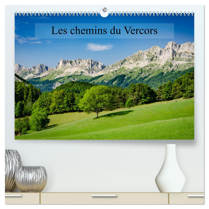 Les chemins du Vercors (CALVENDO Calendrier supérieur 2025)