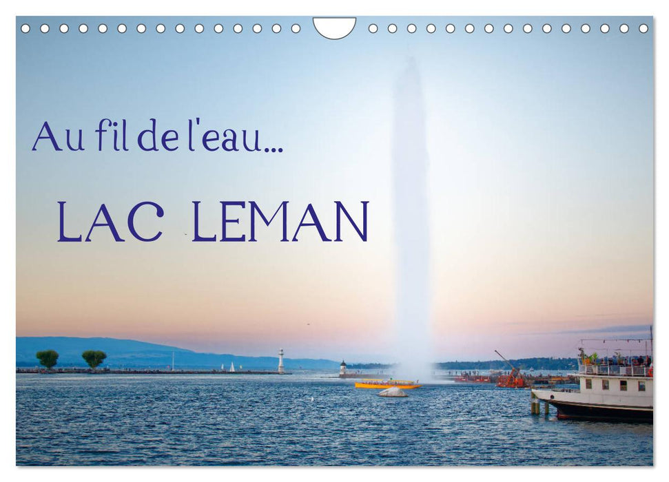 Au fil de l'eau... LAC LEMAN (CALVENDO Calendrier mensuel 2025)